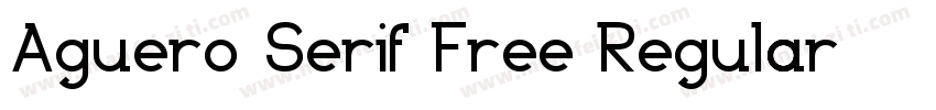 Aguero Serif Free Regular字体转换